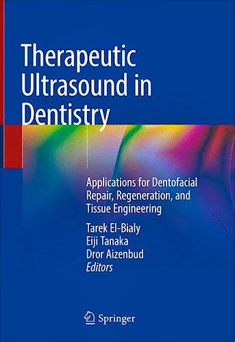Portada del libro 9783319663227 Therapeutic Ultrasound in Dentistry. Applications for Dentofacial Repair, Regeneration and Tissue Engineering
