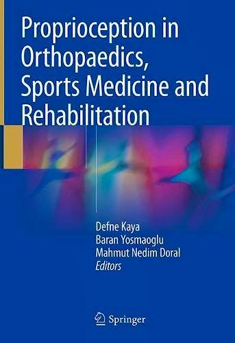Portada del libro 9783319666396 Proprioception in Orthopaedics, Sports Medicine and Rehabilitation