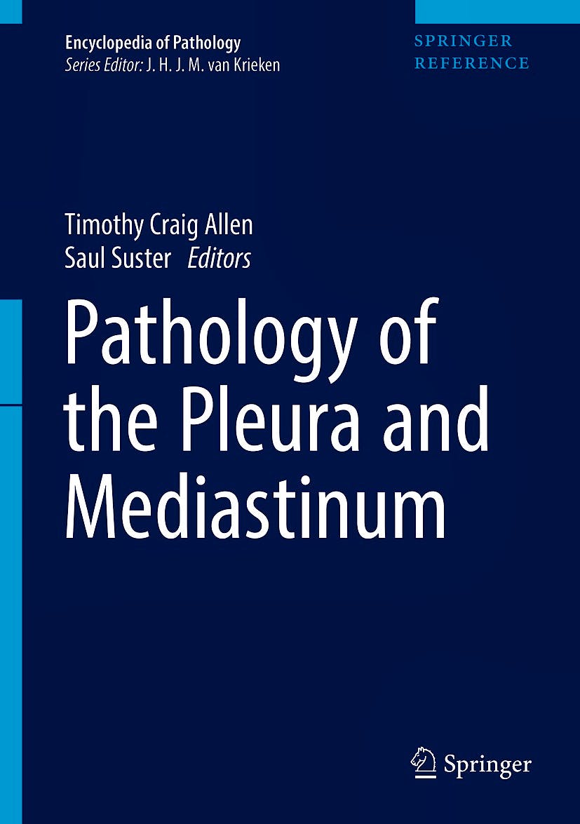 Portada del libro 9783319667959 Pathology of the Pleura and Mediastinum (Encyclopedia of Pathology)