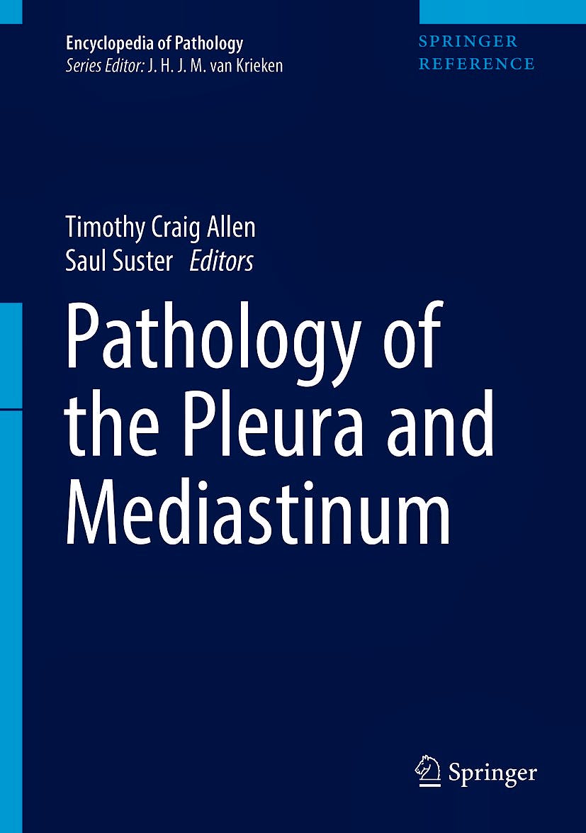Portada del libro 9783319667973 Pathology of the Pleura and Mediastinum (Encyclopedia of Pathology)