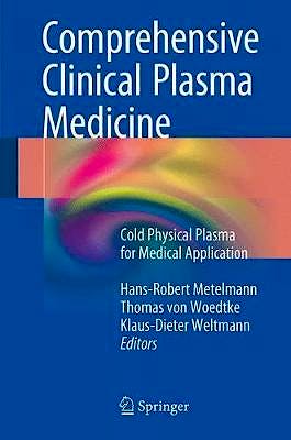 Portada del libro 9783319676265 Comprehensive Clinical Plasma Medicine. Cold Physical Plasma for Medical Application