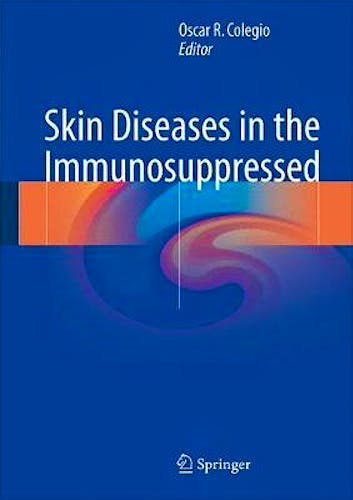 Portada del libro 9783319687889 Skin Diseases in the Immunosuppressed (Hardcover)