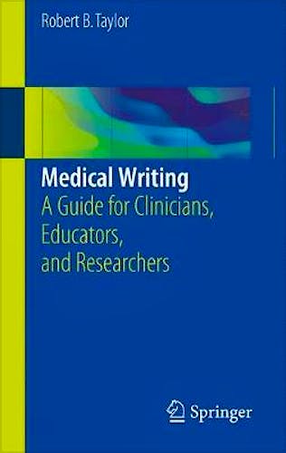 Portada del libro 9783319701257 Medical Writing. A Guide for Clinicians, Educators, and Researchers