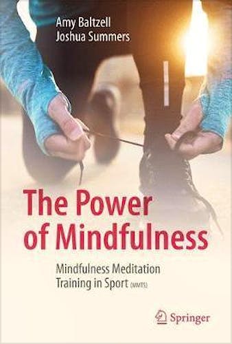 Portada del libro 9783319704098 The Power of Mindfulness. Mindfulness Meditation Training in Sport (MMTS)