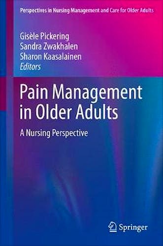 Portada del libro 9783319716930 Pain Management in Older Adults. A Nursing Perspective (Perspectives in Nursing Management and Care for Older Adults)