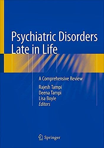 Portada del libro 9783319730769 Psychiatric Disorders Late in Life. A Comprehensive Review
