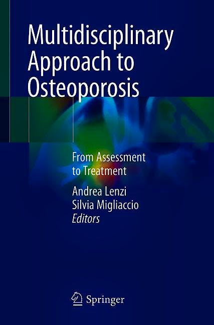 Portada del libro 9783319751085 Multidisciplinary Approach to Osteoporosis. From Assessment to Treatment