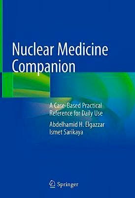 Portada del libro 9783319761558 Nuclear Medicine Companion. A Case-Based Practical Reference for Daily Use