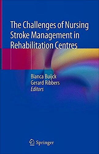 Portada del libro 9783319763903 The Challenges of Nursing Stroke Management in Rehabilitation Centres