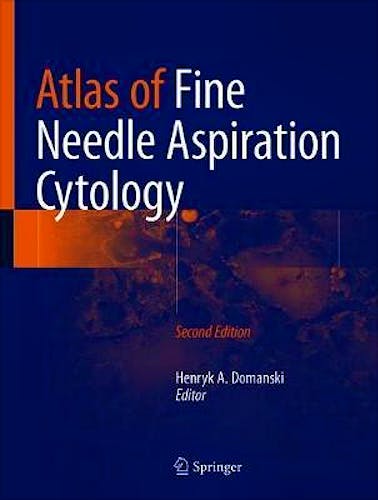 Portada del libro 9783319769790 Atlas of Fine Needle Aspiration Cytology