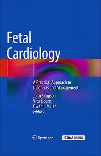 Portada del libro 9783319774602 Fetal Cardiology. A Practical Approach to Diagnosis and Management + Extras Online