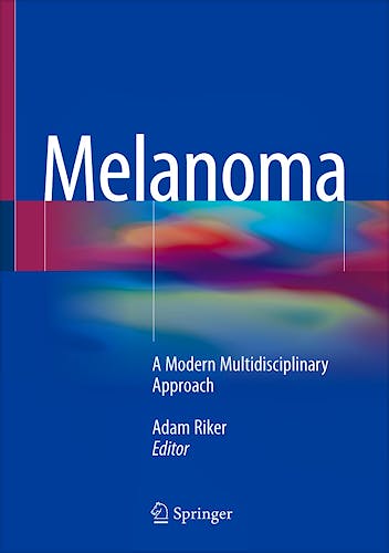 Portada del libro 9783319783093 Melanoma. A Modern Multidisciplinary Approach