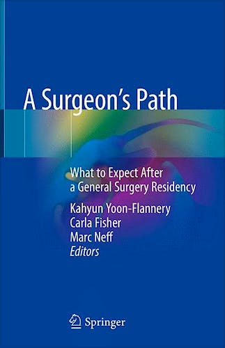 Portada del libro 9783319788456 A Surgeon's Path. What to Expect After a General Surgery Residency