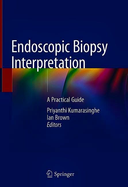 Portada del libro 9783319791166 Endoscopic Biopsy Interpretation. A Practical Guide