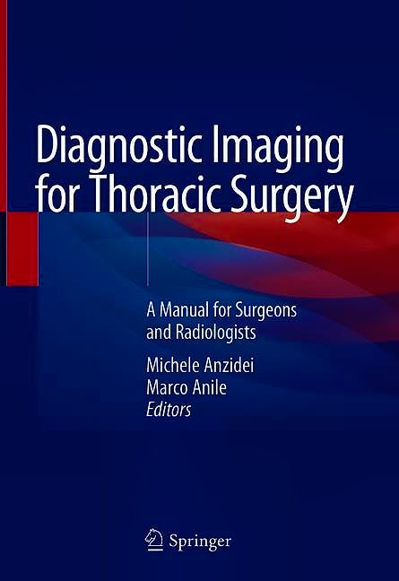 Portada del libro 9783319898926 Diagnostic Imaging for Thoracic Surgery. A Manual for Surgeons and Radiologists