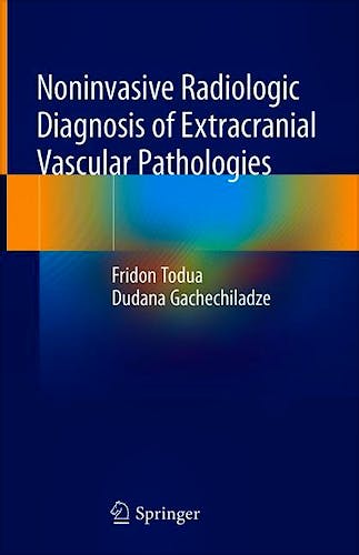 Portada del libro 9783319913667 Noninvasive Radiologic Diagnosis of Extracranial Vascular Pathologies