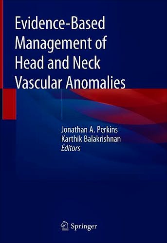 Portada del libro 9783319923055 Evidence-Based Management of Head and Neck Vascular Anomalies