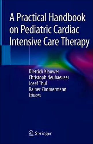Portada del libro 9783319924403 A Practical Handbook on Pediatric Cardiac Intensive Care Therapy