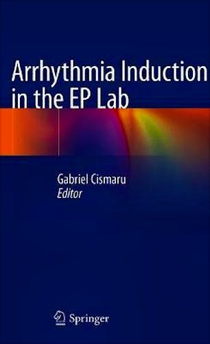 Portada del libro 9783319927282 Arrhythmia Induction in the EP Lab
