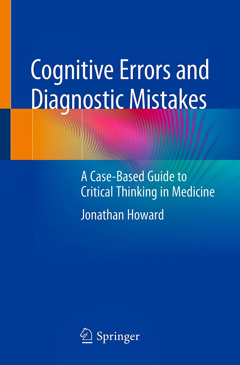 Portada del libro 9783319932231 Cognitive Errors and Diagnostic Mistakes. A Case-Based Guide to Critical Thinking in Medicine