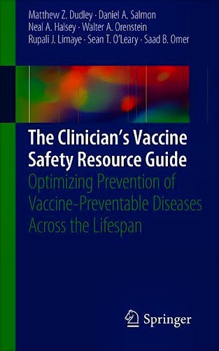 The Clinician's Vaccine Safety Resource Guide. Optimizing Prevention of Vaccine-Preventable Diseases Across the Lifespan