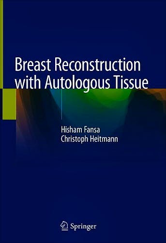 Portada del libro 9783319954677 Breast Reconstruction with Autologous Tissue