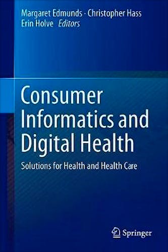 Portada del libro 9783319969046 Consumer Informatics and Digital Health. Solutions for Health and Health Care