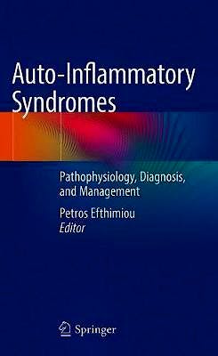 Portada del libro 9783319969282 Auto-Inflammatory Syndromes. Pathophysiology, Diagnosis, and Management