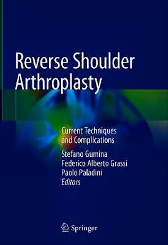 Portada del libro 9783319977423 Reverse Shoulder Arthroplasty. Current Techniques and Complications
