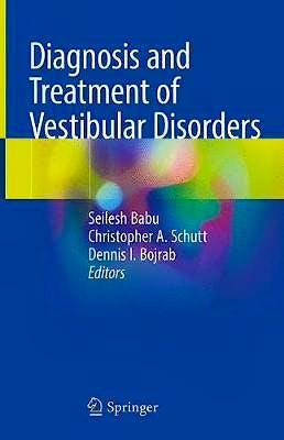 Diagnosis and Treatment of Vestibular Disorders