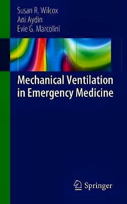 Portada del libro 9783319984094 Mechanical Ventilation in Emergency Medicine