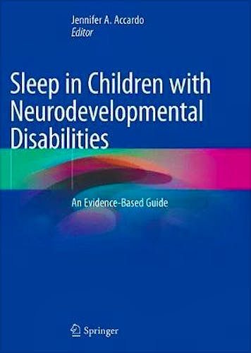 Portada del libro 9783319984124 Sleep in Children with Neurodevelopmental Disabilities. An Evidence-Based Guide