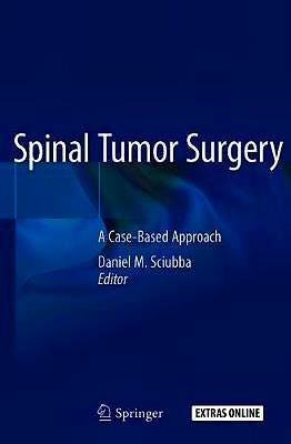 Portada del libro 9783319984216 Spinal Tumor Surgery. A Case-Based Approach + Extras Online
