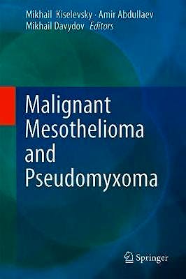 Portada del libro 9783319995090 Malignant Mesothelioma and Pseudomyxoma