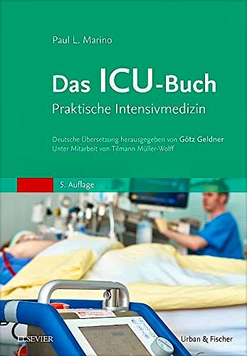 Portada del libro 9783437231629 Das ICU-Buch. Praktische Intensivmedizin
