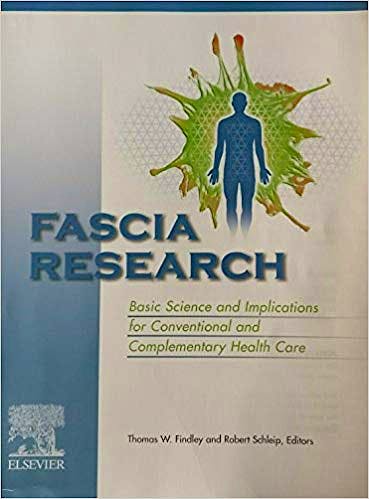 Portada del libro 9783437550096 Fascia Research I. Basic Science and Implications for Conventional and Complementary Health Care