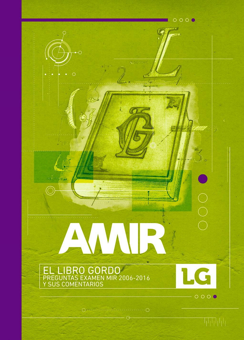 Portada del libro 9783492300735 El Libro Gordo AMIR. Preguntas Examen MIR 2008-2018 y sus Comentarios + Cuadernillo de Imágenes