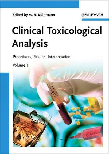 Portada del libro 9783527318902 Clinical Toxicological Analysis: Procedures, Results, Interpretation, 2 Vol. Set