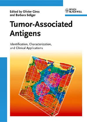 Portada del libro 9783527320844 Tumor-Associated Antigens: Identification, Characterization, and Clinical Applications