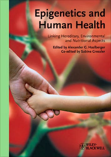 Portada del libro 9783527324279 Epigenetics and Human Health. Linking Hereditary, Environmental and Nutritional Aspects
