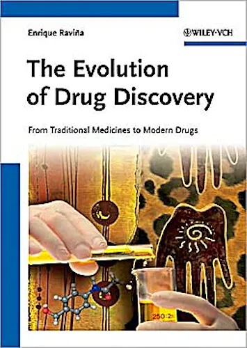 Portada del libro 9783527326693 The Evolution of Drug Discovery. from Traditional Medicines to Modern Drugs