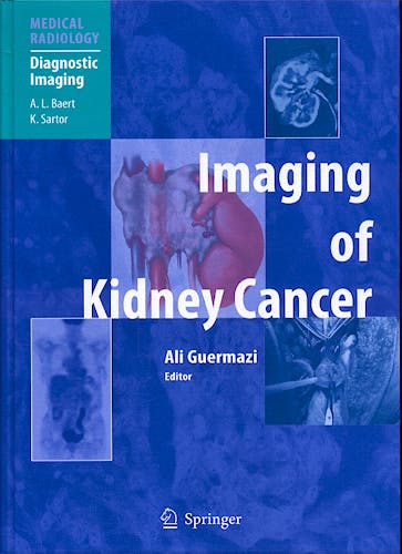 Portada del libro 9783540211297 Imaging of Kidney Cancer (Medical Radiology: Diagnostic Imaging) (Hardcover)