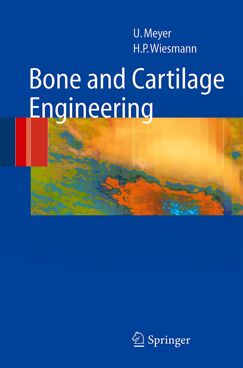 Portada del libro 9783540253471 Bone and Cartilage Engineering