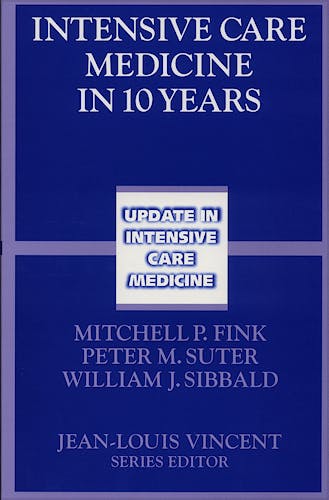 Portada del libro 9783540260998 Intensive Care Medicine in 10 Years