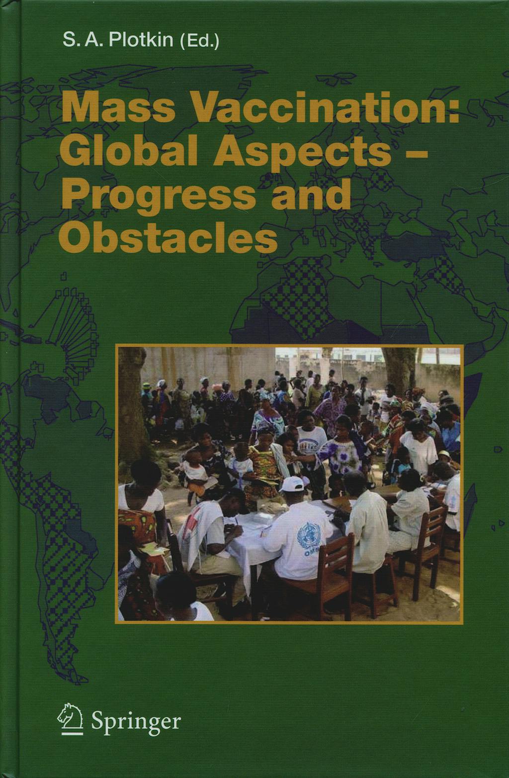 Portada del libro 9783540293828 Mass Vaccination: Global Aspects - Progress and Obstacles
