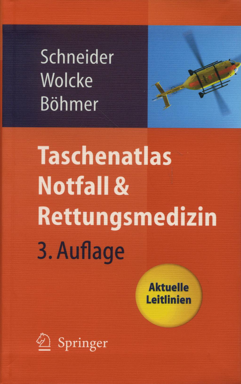 Portada del libro 9783540295655 Taschenatlas Notfall & Rettungsmedizin