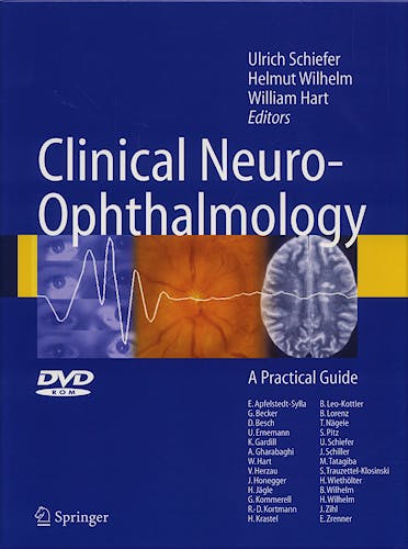 Portada del libro 9783540327066 Clinical Neuro-Ophtalmology. a Practical Guide