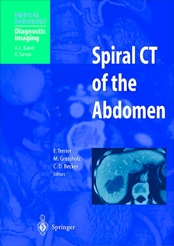 Portada del libro 9783540422914 Spiral CT of the Abdomen (Medical Radiology: Diagnostic Imaging)