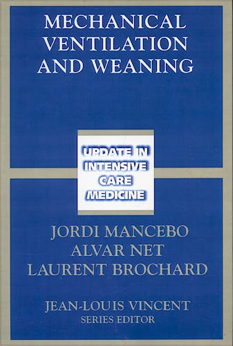 Portada del libro 9783540441816 Mechanical Ventilation and Weaning (Update in Intensive Care Medicine)