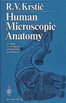 Portada del libro 9783540536666 Human Microscopic Anatomy. An Atlas for Students of Medicine and Biology (Hardcover)